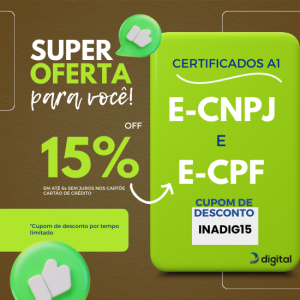 Certificado Digital A1 - E-CPF e E-CNPJ - Cupom de desconto